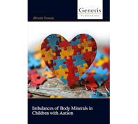 Imbalances of Body Minerals in Children with Autism
