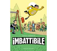 Imbattibile. Il solo vero supereroe del fumetto (Gli Scugnizzi)