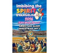 Imbibing the Spirit of Evangelism: Becoming Witnesses for Jesus (2026 Bible Study Manual)