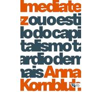 Imediatez ou o estilo do capitalismo tardio demais