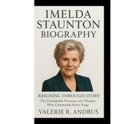 IMELDA STAUNTON BIOGRAPHY: Reigning Through Story The Unshakable Presence of a Woman Who Commands Every Stage