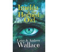 Imelda & the Horned Owl