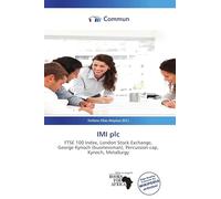 IMI plc: FTSE 100 Index, London Stock Exchange, George Kynoch (businessman), Percussion cap, Kynoch, Metallurgy