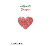 Imigrante Coração (ebook)