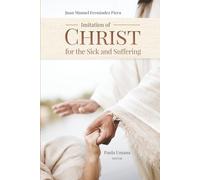 Imitation of Christ for the Sick and Suffering