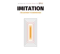 Imitation: The Gateway to Inspiration