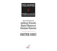 Imiter Dieu: Approches théologiques, philosophiques et historiques