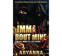 Imma Die Bout Mine 5: For All Mine, I'll Lay Yours