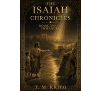 Immanuel: A Novel of the Prophet Isaiah (The Isaiah Chronicles)