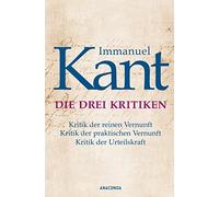 Immanuel Kant Die drei Kritiken - Kritik der reinen Vernunft. Kritik (Tapa dura)