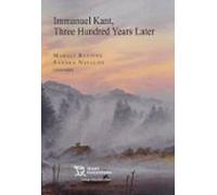 Immanuel Kant Three Hundred Years Later