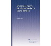 Immanuel Kant's sämtliche Werke in sechs Bänden: Volume 3