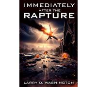 Immediately After The Rapture