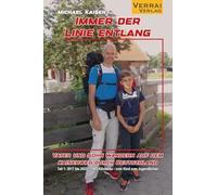 Immer der Linie entlang: Vater und Sohn wandern auf dem Kaiserweg durch Deutschland