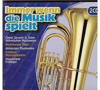 Immer wenn die Musik spielt - Onkel Jaromir U. Steine Böhmische Musikanten - Bückeburger Jäger - Fröhliche Blasmusikanten - Hauptmann Pollingern