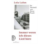 Immer wenn ich dieses Lied höre: Im Versteck von Anne Frank