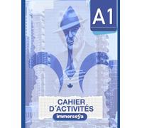 Immerseya - Cahier d’exercices de français A1