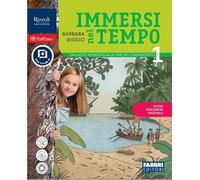 Immersi nel tempo. Con La mia bussola storica, Il futuro che vogliamo, Immersi nel tempo - I fondamentali. Per la Scuola media. Con e-book. Con ... Dal Medioevo alla fine del Cinque... (Vol. 1)