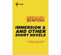 Immersion And Other Short Novels (ebook)