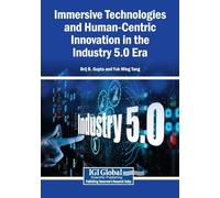 Immersive Technologies and Human-Centric Innovation in the Industry 5.0 Era