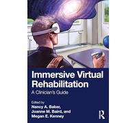 Rehabilitación virtual inmersiva – Guía para clínicos