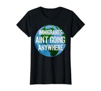 Immigrants Ain't Going Anywhere Continente Americano Design Camiseta gráfica económica