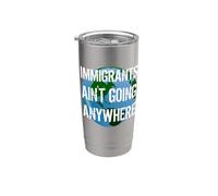IMMIGRANTS AIN'T GOING ANYWHERE Continente americano Design Vaso térmico de acero inoxidable de doble pared