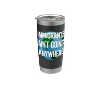 IMMIGRANTS AIN'T GOING ANYWHERE Continente americano Design Vaso térmico de acero inoxidable de doble pared