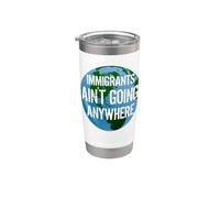 IMMIGRANTS AIN'T GOING ANYWHERE Continente americano Design Vaso térmico de acero inoxidable de doble pared