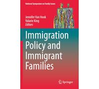 Immigration Policy and Immigrant Families