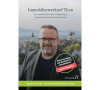 Immobilienverkauf Thun: Ihr Leitfaden für einen erfolgreichen Immobilienverkauf rund um Thun