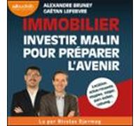 Immobilier : investir malin pour préparer l'avenir