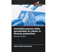 Immobilizzazione della perossidasi di rafano in diverse polianiline: Applicazioni analitiche