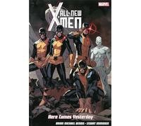 Immonen, Stuart - All-New X-Men: Here Comes Yesterday