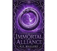 Immortal Alliance,: Angels and Demons Romantasy (Shadow Guardians)