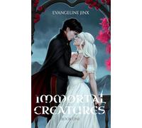 Immortal Creatures: Love at First Bite