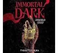 Immortal Dark Trilogy