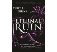 Immortal Dark Trilogy: Eternal Ruin : the irresistible sequel to the bestselling YA vampire romance