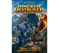 Immortal Destroyer: Li Clan: Volume I - Parte II: 2 (Immortal Destroyer - Versione Italiana)