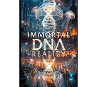 IMMORTAL DNA REALITY