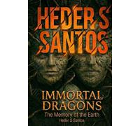 Immortal Dragons: The Memory of the Earth