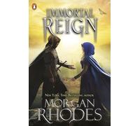 Immortal Reign: An epic YA fantasy perfect for fans of Six of Crows, Red Queen and Game of Thrones: 6 (Falling Kingdoms, 6)