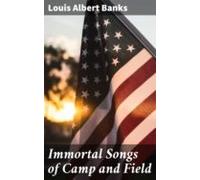 Immortal Songs Of Camp And Field (ebook)