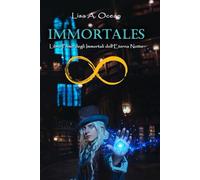 Immortales: Primo Libro degli Imortali dell'Eterna Notte