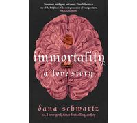 Immortality: A Love Story
