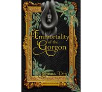 Immortality of the Gorgon: 3 (Gorgo Series)
