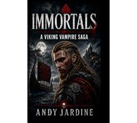 Immortals: A Viking Vampire Saga
