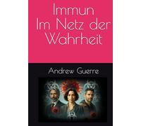 Immun Im Netz der Wahrheit