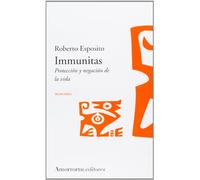 Immunitas. Protección Y Negación De La Vida (Mutaciones)