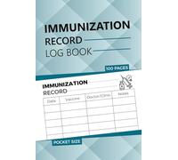 Immunization Record Log Book Pocket Size: Medical book for Vaccinations and Health history Tracker
